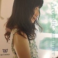 美夜古「acoustic summer」